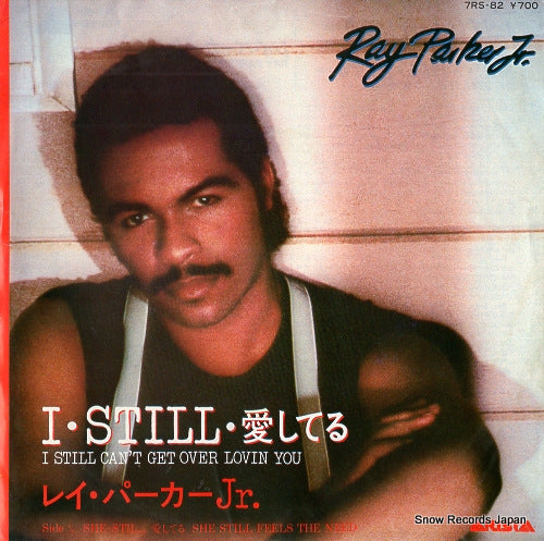 PARKER, RAY, JR. i still can't get over lovin you 7RS-82