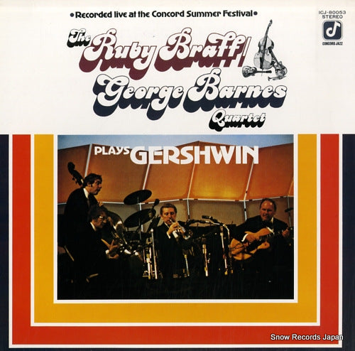 BRAFF, RUBY, AND GEORGE BARNES plays gershwin ICJ-80053