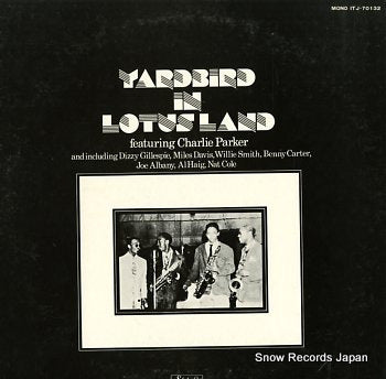 PARKER, CHARLIE yardbird in lotus land ITJ-70132