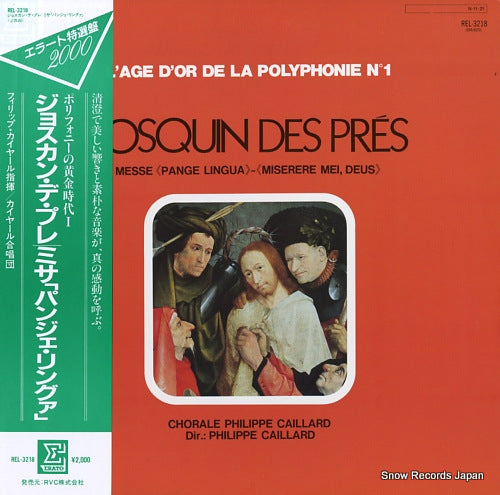 CAILLARD, PHILIPPE josquin des pres; messe "pange lingua" REL-3218