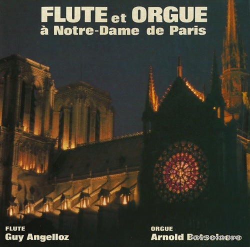 ANGELLOZ, GUY, AND ARNOLD BATSELAERE flute et orgue a notre-dame de paris AV4726