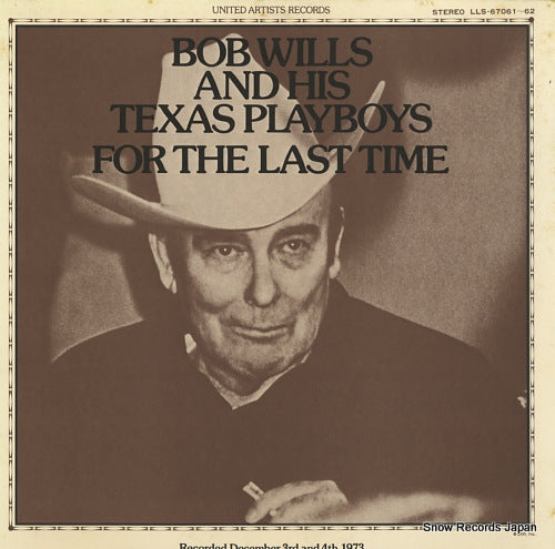 WILLS, BOB, AND HIS TEXAS PLAYBOYS for the last time LLS-67061