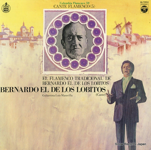 LOBITOS, BERNARDO EL DE LOS el flamenco tradicional de bernardo el de los lobitos ZQ-7030-H