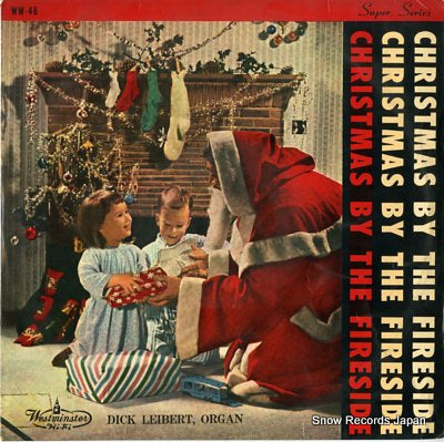 LEIBERT, DICK christmas by the fireside WW-46