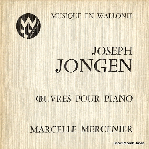 MERCENIER, MARCELLE joseph jongen; oeuvres pour piano MW12