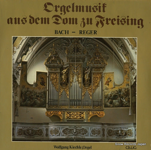 KIECHLE, WOLFGANG bach/reger; orgelmusik aus dem dom zu freising CAL30488