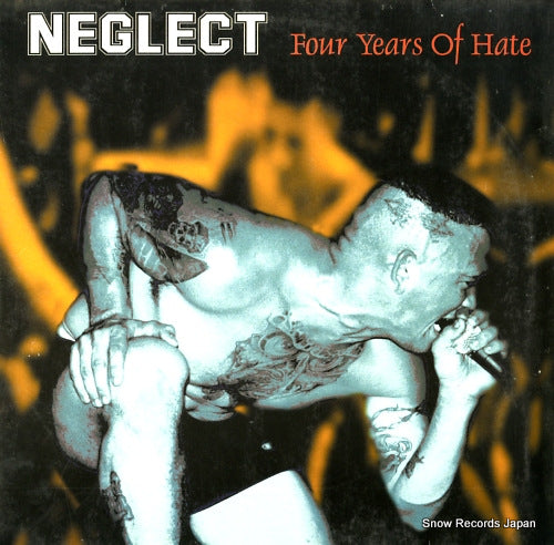 NEGLECT four years of hate FE01181330/GG6B