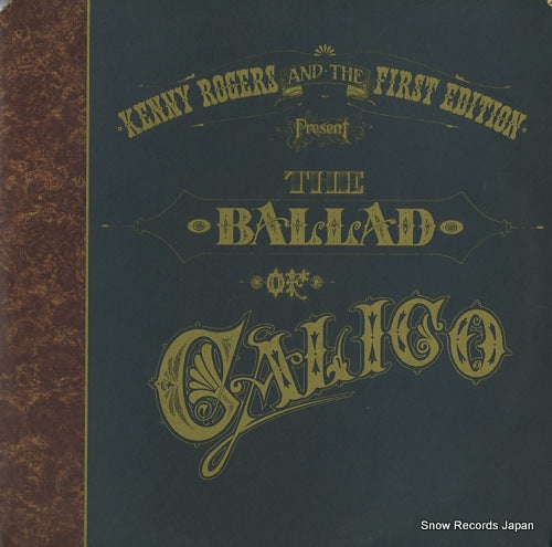ROGERS, KENNY, AND THE FIRST EDITION the ballad of calico 2XS6476