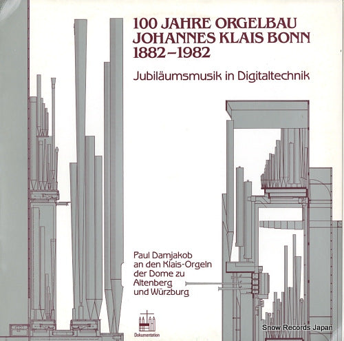 DAMJAKOB, PAUL 100 jahre orgelbau johannes klais bonn 1882-1982 TSW831060