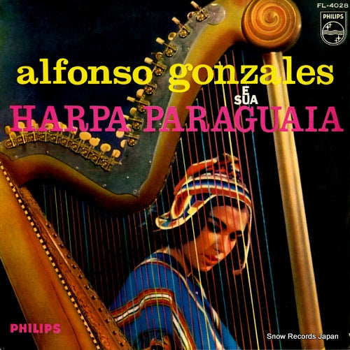 GONZALES, ALFONSO alfonso gonzales u sua harpa paraguaia FL-4028