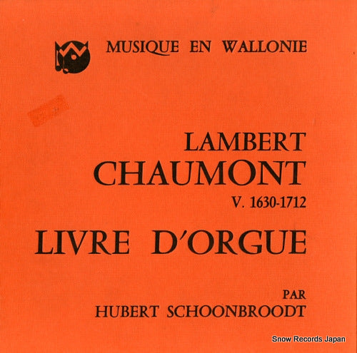 SCHOONBROODT, HUBERT lambert chaumont; livre d'orgue MW1-3