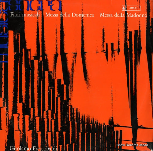 TAGLIAVINI, LUIGI FERDINANDO frescobaldi; fiori musicali / messa della domenica / messa della madonna AMS2