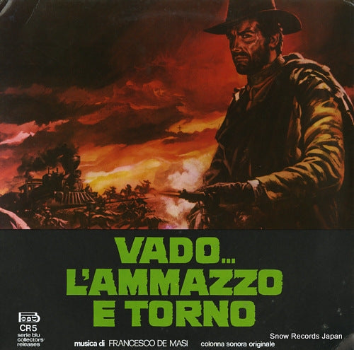 MASI, FRANCESCO DE vado...l'ammazzo e torno CR5