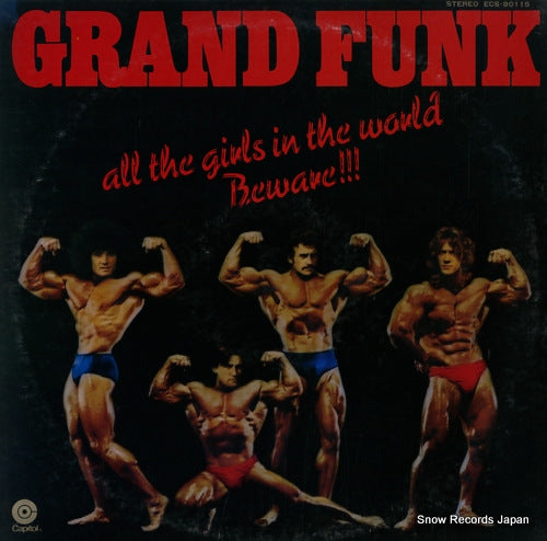 GRAND FUNK RAILROAD all the girls in the world beware ECS-80115