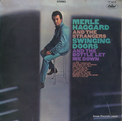 HAGGARD, MERLE, AND THE STRANGERS swinging doors and the bottle let me down CP-8219