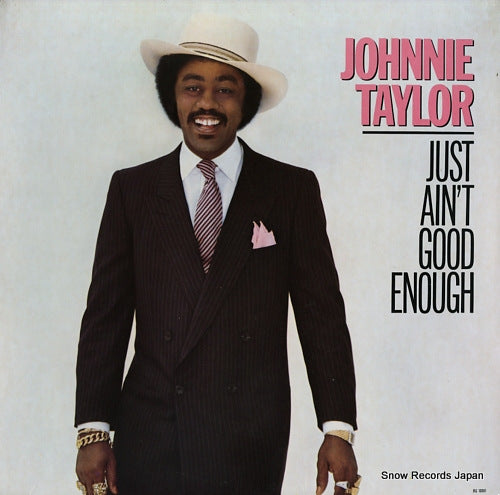 TAYLOR, JOHNNIE just ain't good enough BG10001