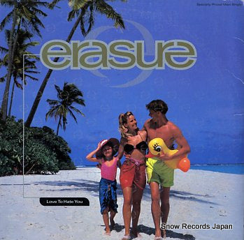 ERASURE love to hate you 940218-0