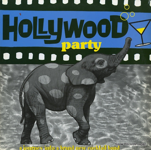 V/A hollywood party / a journey into a brand new cocktail band LP/HTL009