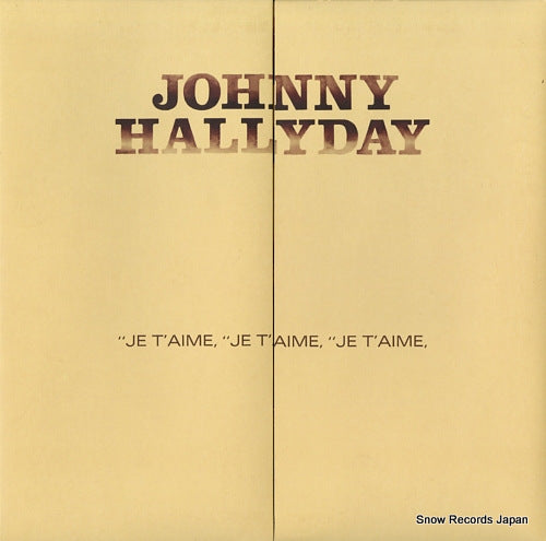 HALLYDAY, JOHNNY je t'aime, je t'aime, "je t'aime, 531662-9