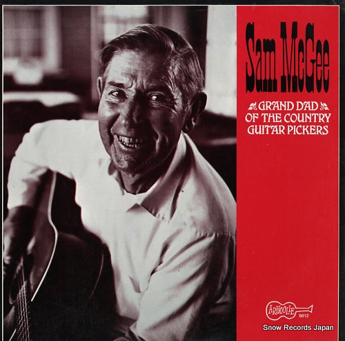 MCGEE, SAM grand dad of the country guitar pickers ARHOOLIE5012
