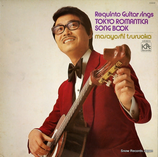 TSURUOKA, MASAYOSHI requinto guitar sings tokyo romantica song book X-5010