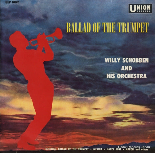 SCHOBBEN, WILLY, AND HIS ORCHESTRA ballad of the trumpet ULP1002