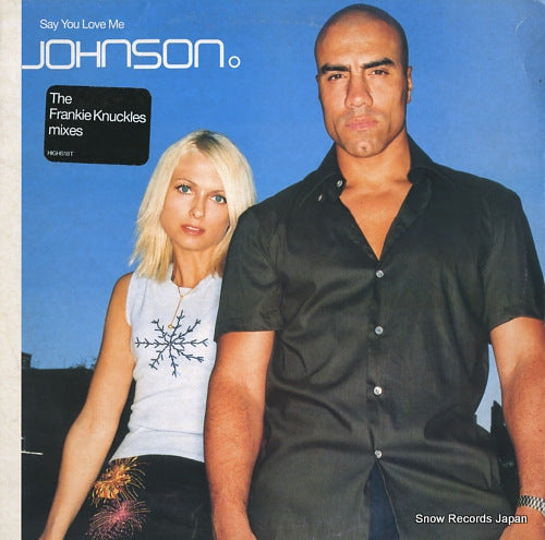 JOHNSON say you love me (the frankie knuckles mixes) HIGHS18T