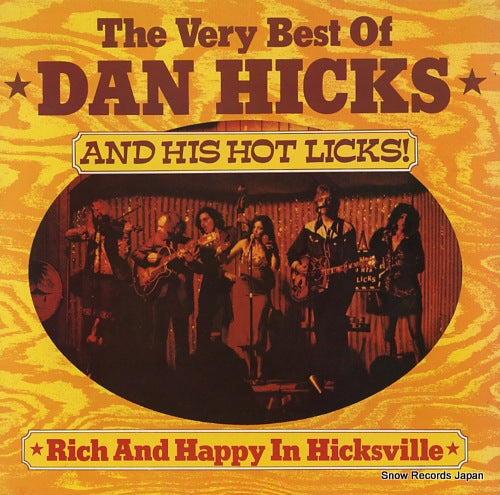 HICKS, DAN the very best of dan hicks and his hot licks SEE65