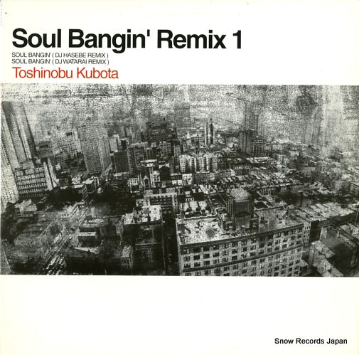 KUBOTA, TOSHINOBU soul bangin' remix 1 SYUM0116