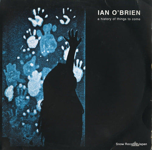 O'BRIEN, IAN a history of things to come PFG009LP