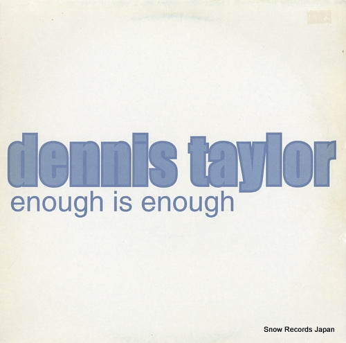 TAYLOR, DENNIS enouth is enough (garage mixes) 12DOME40