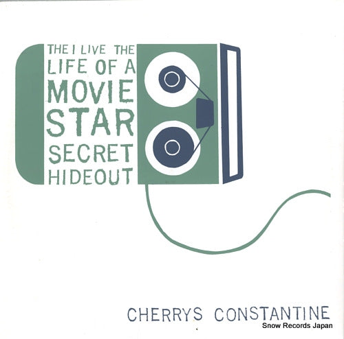 I LIVE THE LIFE OF A MOVIE STAR SECRET HIDEOUT, THE cherrys constantine ERGO02