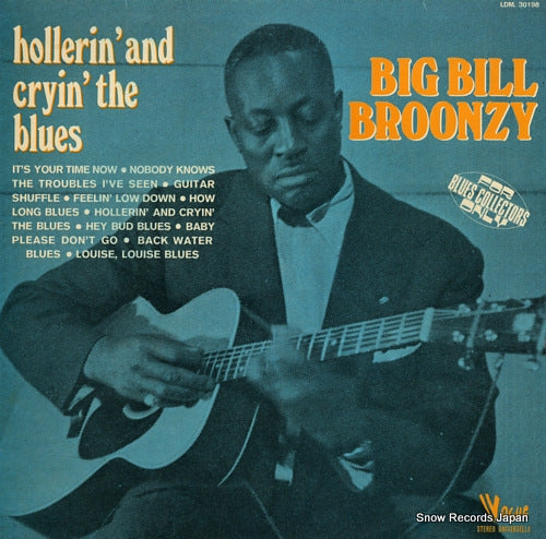 BROONZY, BIG BILL hollerin' and cryin' the blues LDM.30198