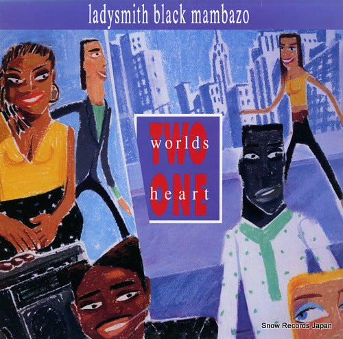 LADYSMITH BLACK MAMBAZO two world one heart 926125-1