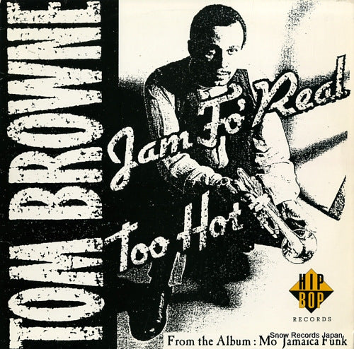 BROWNE, TOM jam fo' real / too hot HIBX8502