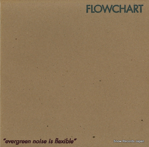 FLOWCHART evergreen noise is flexible SAKI012/FUZ003