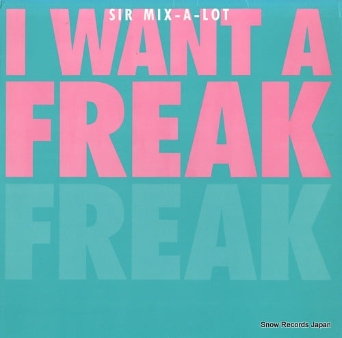 SIR MIX-A-LOT i want a freak (remix) IGU6971