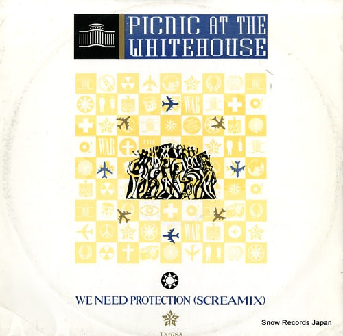 PICNIC AT THE WHITEHOUSE we need protection (screamix) TX6783