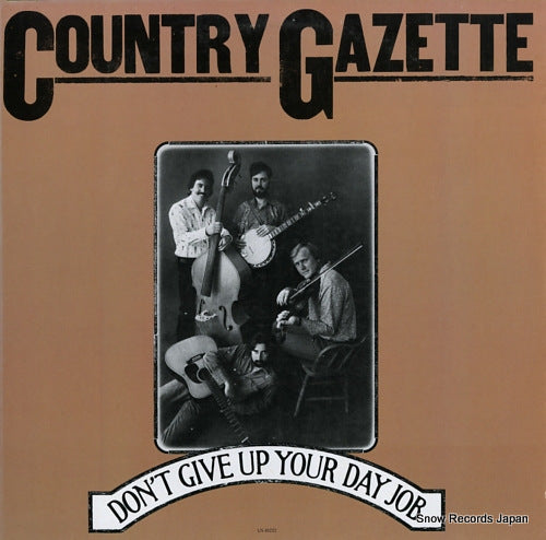 COUNTRY GAZETTE don't give up your day job LN-10222