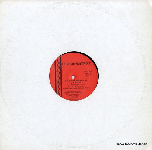DETROIT / DETROIT you gotta hold on me (let me go) EXP006