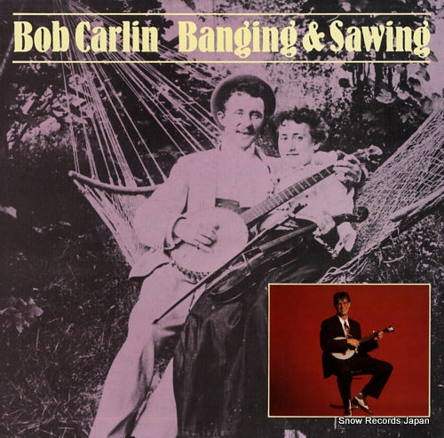 CARLIN, BOB banging and sawing ROUNDER0197