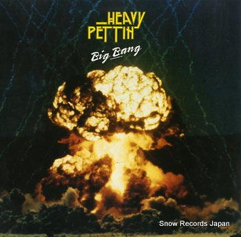 HEAVY PETTIN' big bang WKFMLP130