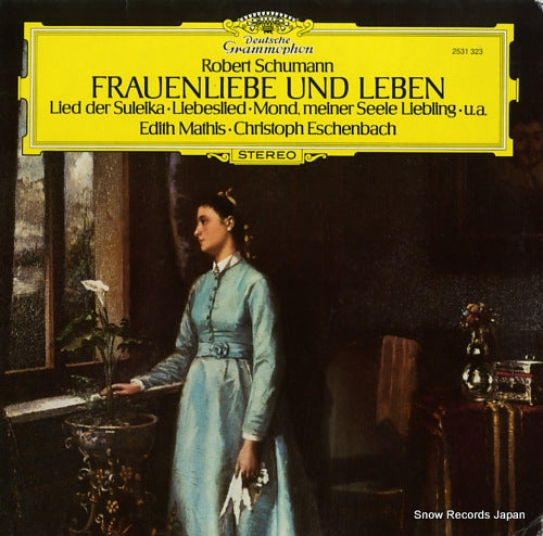MATHIS, EDITH / CHRISTOPH ESCHENBACH schumann; frauenliebe und leben 2531323