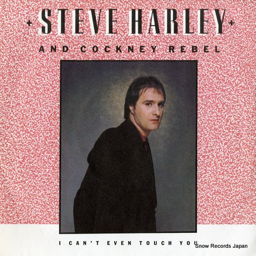 HARLEY, STEVE, AND COCKNEY REBEL i can't even touch you CHS2594
