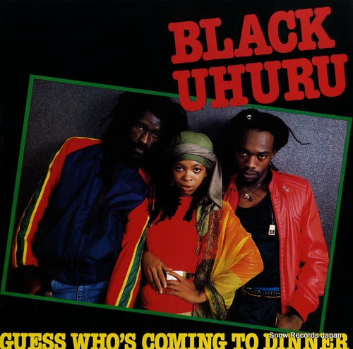 BLACK UHURU guess who's coming to dinner 28AP2805