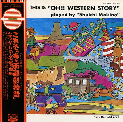 MAKINO, SHUICHI this is "oh!! western story" TY-7003