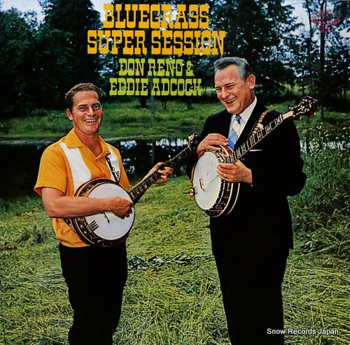 RENO, DON, AND EDDIE ADCOCK bluegrass super session SR463