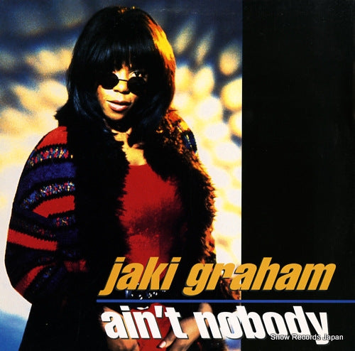 GRAHAM, JAKI ain't nobody 0162415529-1