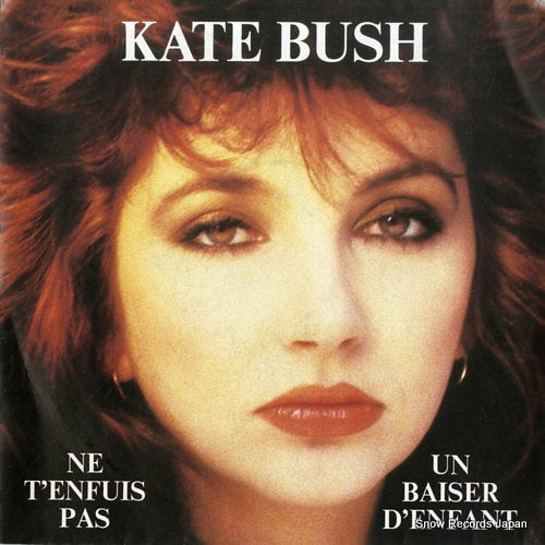 BUSH, KATE ne t'enfuis pas 509991651527