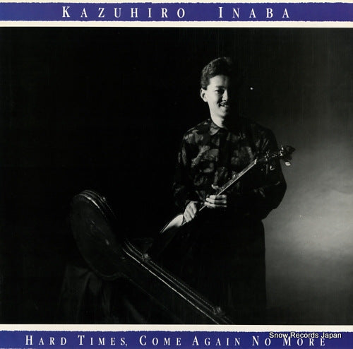 INABA, KAZUHIRO hard times, come again no more RC-109